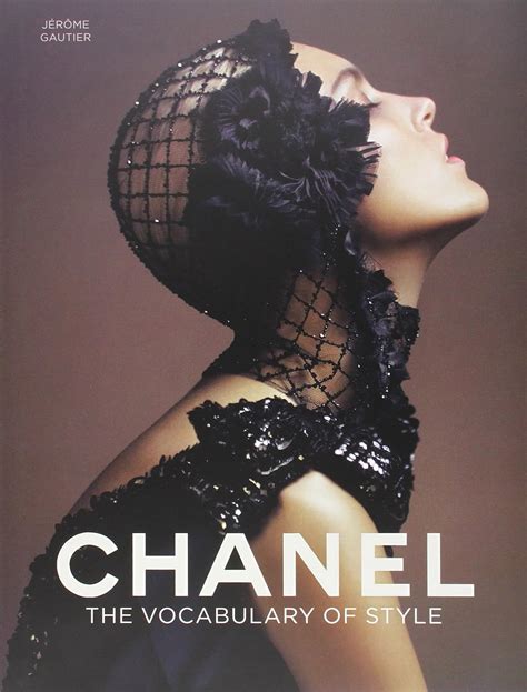 chanel the vocabulary of style pdf download|Chanel: The Vocabulary of Style by Jerome Gautier .